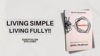 Essentialism by Greg McKeown Key lessons for a More Focused Life  Book summary [upl. by Mayeda]