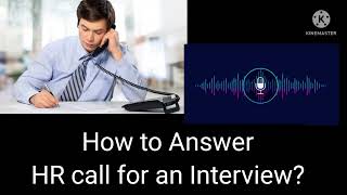 interview How to answer HR call for an Interview [upl. by Nevanod373]