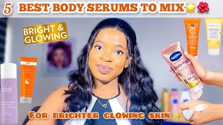 5 BEST BODY SERUMS FOR BRIGHTER GLOWING SKIN The Best Serum For Brightening  How To Use Body Serum [upl. by Fruin759]