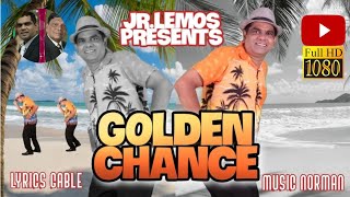 GOAN NEW KONKANI SONG 2022JRLEMOS PRESENTSGOLDEN CHANCEMUSIC NORMAN LYRICS GABLE [upl. by Nrehtak]