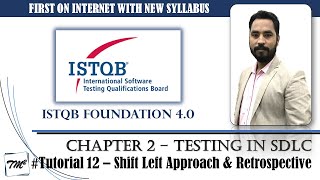 ISTQB FOUNDATION 40  Tutorial 12  Shift Left Approach  Retrospective and Process Improvement [upl. by Eirhtug]