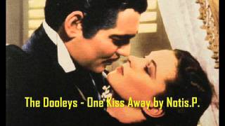 The Dooleys  One Kiss Away NotisP [upl. by Frodine901]