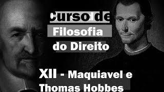 Curso de Filosofia do Direito  Aula 12  Maquiavel e Hobbes [upl. by Spielman]