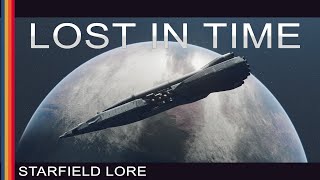 Starfield Lore  Lost in Time [upl. by Mutz]