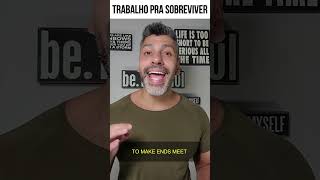 COMO DIZER TER GRANA O SUFICIENTE PRA VIVER em inglês shorts [upl. by Burr655]