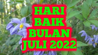 HARI BAIK BULAN JULI 2022 [upl. by Ladonna]