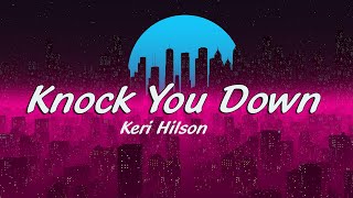 Keri Hilson Ft Kanye West amp NeYo  Knock You Down Lyrics [upl. by Nylidnam]