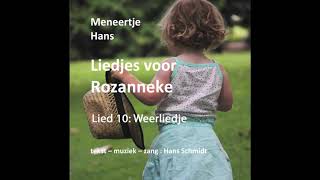 Meneertje Hans Liedjes voor Rozanneke Lied 10  Weerliedje [upl. by Ayekin654]