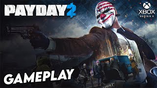 PAYDAY 2 GAMEPLAY  XBOX SERIES X [upl. by Thurber]