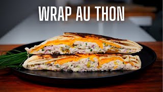 LE WRAP AU THON  FOOD IS LOVE [upl. by Nawed87]