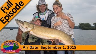 352018  Late Summer Vilas County Muskies  FULL EPISODE [upl. by Anelleh]