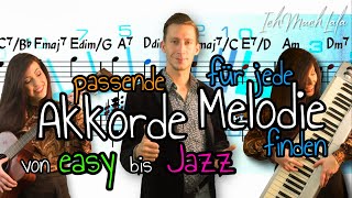 Passende Akkorde für jede Melodie finden  Von Easy bis Jazz  Reharmonisation Improvisation Musik [upl. by Wellington]