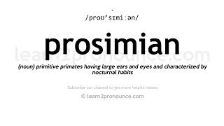 How to pronounce Prosimian  English pronunciation [upl. by Arimat499]