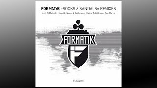 FormatB  Socks amp Sandals Heartiks Loafer Remix  FMKdigi001 [upl. by Hearn718]