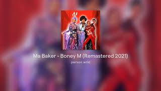 Ma Baker  Boney M Remastered 2021 [upl. by Shamrao]