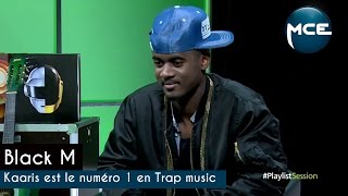 Black M  quotKaaris est le numéro 1 en Trap musicquot [upl. by Nnaeirrac]