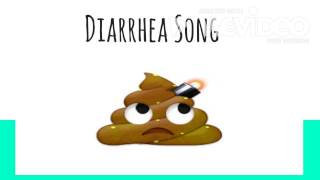 Diarrhea song [upl. by Urien323]