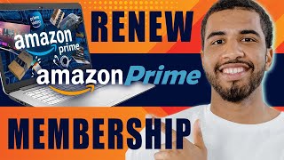 How to Renew Amazon Prime Membership 2024 [upl. by Atiuqat24]