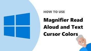 How to use Windows 10 Magnifier read aloud amp text cursor indicator [upl. by Rodolphe]