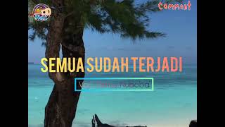 Lagu Pop Daerah Papua SEMUA SUDAH TERJADI Liric Voc Petrus Nuboba [upl. by Jewelle947]