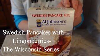 Swedish Pancakes  Lingonberries  The Wisconsin Series [upl. by Acirehs]