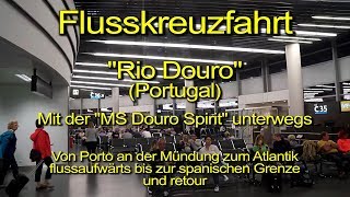 Flusskreuzfahrt mit „MS Douro Spirit“ auf dem Rio Douro in Portugal – Tag 0101  Flug Wien  Porto [upl. by Racklin286]