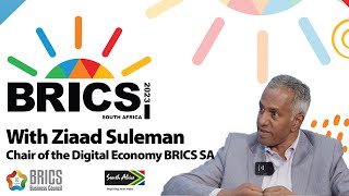 SA BRICS digital chair Ziaad Suleman charts digital cooperation and investment strategies [upl. by Norma]