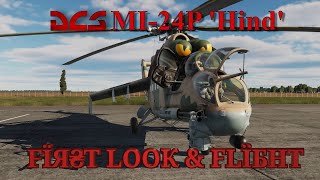 DCS MI24P Hind  First Look amp Flight [upl. by Skyler716]