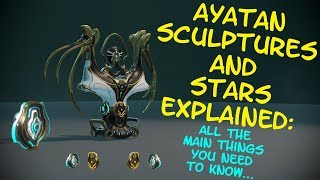 Warframe  Ayatan Sculptures amp Stars Explained  The main things you need to know [upl. by Marcin]