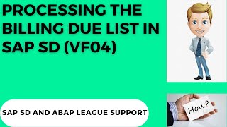 Processing The Billing Due List in SAP SD VF04 [upl. by Kayley697]