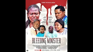 THE BLEEDING MINISTER Written produced and directed by Seyi Pedro [upl. by Timothee]