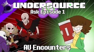 Ask UnderSource Episode 1  AU Encounters Undertale AU Dub [upl. by Pearce]