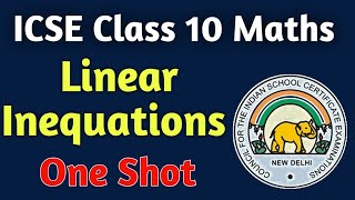 Linear Inequations One Shot ICSE Class 10 Maths  ICSE Class 10 Maths  Linear Inequations [upl. by Atineg]