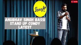 Bas Kar Bassi full stand up Anubhav Singh Bassicomedy video [upl. by Rendrag]