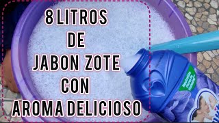 ✳️8 LITROS DE JABON ZOTE CON UN AROMA DELICIOSO TE ENCANTARÁ✳️ [upl. by Klump]