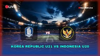 🔴Korea Republic U21 vs Indonesia U20  Tournoi Maurice Revello  Score808 Live Football [upl. by Draner]