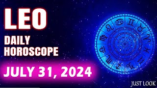 Leo Daily Horoscope Today July 31 2024 [upl. by Daahsar]