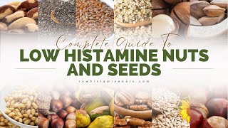 15 Low Histamine Nuts amp Seeds for a Low Histamine Diet [upl. by Etem]