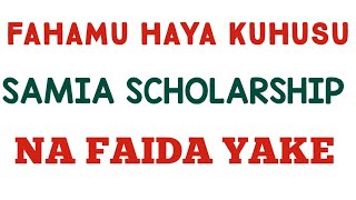 MAMA SAMIA SCHOLARSHIP HII HAPA IFAHAMU KIWANGO CHAKE [upl. by Pyle203]