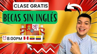 Becas en ESPAÑA y Becas SIN Inglés para el 2024 ✈️🌍 [upl. by Sakhuja689]