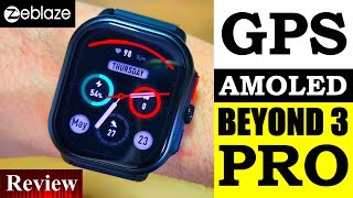 REVIEW COMPLETO SMARTWATCH ZEBLAZE BEYOND 3 PRO GPS TELA AMOLED E CERTIFICAÇÃO À PROVA DÁGUA [upl. by Ahseiyn]