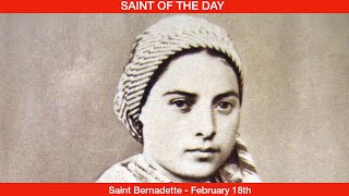 Saint Bernadette Virgin  February 18th [upl. by Oaks114]