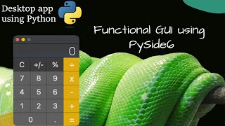 Functional GUI using PySide6 in Python [upl. by Ronica]