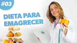 Dieta para Emagrecer  COMO REDUZIR CALORIAS · Parte 3 [upl. by Enaoj]