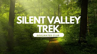 സൈലന്റ് വാലി മഴക്കാടുകളിലൂടെ ഒരു ട്രെക്ക്  SILENT VALLEY TREK [upl. by Maisey]