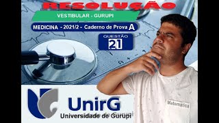 Questão 21  UnirG 20212 Gurupi  Medicina  CadA [upl. by Kirst817]