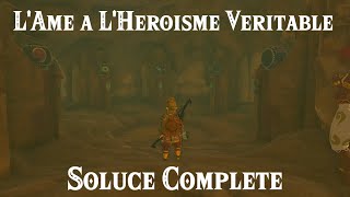 ZELDA TotK  Soluce Lâme à lhéroïsme véritable  Cité Gerudo [upl. by Costanzia]