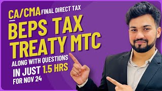 BEPS Tax Treaty MTC Along with Questions in Just 15 Hrs CACMA Final DT Nov 24Yash Khandelwal [upl. by Cleave154]