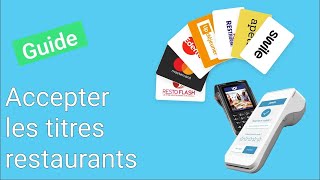 Comment accepter les titres restaurants sur un terminal de paiement [upl. by Uzial]