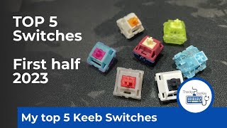 Top Mechanical Keyboard Switches 2023 [upl. by Ahsiakal]